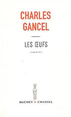 Couverture: Les oeufs de Charles Gancel