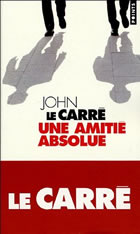 Couverture: Une amitié absolue de John le Carré