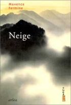 Couverture: Neige de Maxence Fermine