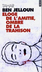 Couverture: L'éloge de l'amitié de Tahar Ben Jelloun
