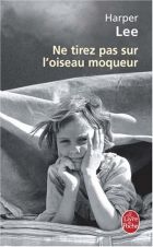 Couverture: Ne tirez pas sur l'oiseau moqueur de Harper Lee