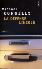 Couverture: La defense Lincoln de Michaël Connelly