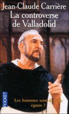 Couverture: La controverse de Valladolid de Jean-Claude Carri�re