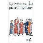 Couverture: La pierre angulaire de Zo� Oldenbourg