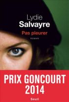 Couverture: Pas pleurer de Lydie Salvayre