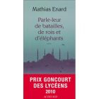 Couverture: Parlez leur de batailles de rois et d'éléphants de Mathias Enard