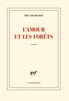 Couverture: L'amour et les for�ts de Eric Reinhardt