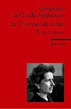 Couverture: La traversée de la nuit de Geneviève De Gaulle Anthonioz
