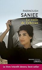 Couverture: Le voile de Teheran de Parinoush Saniee
