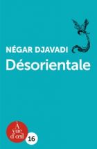 Couverture: Désorientale de Négar DJAVADI