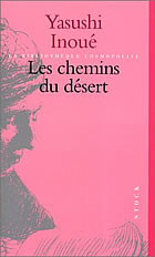 Couverture: Les chemins du désert de Yasushi Inoué