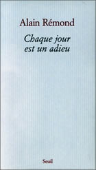 Couverture: Chaque jour est un adieu de Alain Rémond