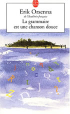 Couverture: La grammaire est une chanson douce de Erik Orsenna